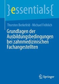 Produktbild: Grundlagen der Ausbildungsbedingungen bei zahnmedizinischen Fachangestellten