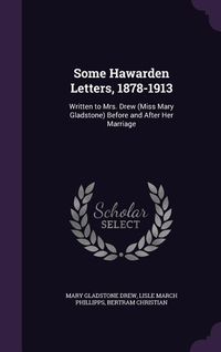 Produktbild: Some Hawarden Letters, 1878-1913