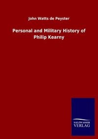 Produktbild: Personal and Military History of Philip Kearny