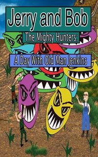 Produktbild: Jerry and Bob, They Mighty Hunters