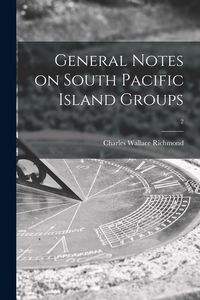 Produktbild: General Notes on South Pacific Island Groups; 2
