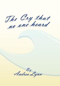 Produktbild: Lynn, A: Cry That No One Heard