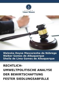 Produktbild: Rechtlich-Umweltpolitische Analyse der Bewirtschaftung Fester Siedlungsabf&auml;lle