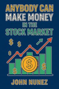 Produktbild: Anybody Can Make Money in the Stock Market