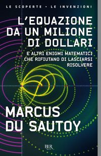 Produktbild: L' equazione da un milione di dollari. E altri enigmi matematici che rifiutano di lasciarsi risolvere
