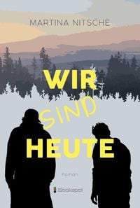 Produktbild: Wir sind heute