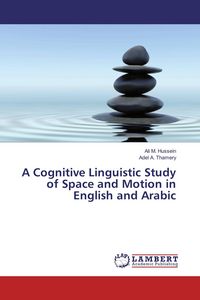 Produktbild: A Cognitive Linguistic Study of Space and Motion in English and Arabic