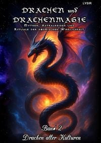 Produktbild: DRACHEN und DRACHENMAGIE / Drachen und Drachenmagie - Band 2 - Drachen aller Kulturen