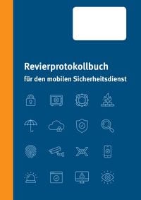 Produktbild: Revierprotokollbuch f&uuml;r den mobilen Sicherheitsdienst