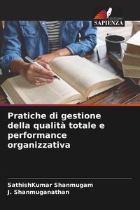 Produktbild: Pratiche di gestione della qualit&agrave; totale e performance organizzativa