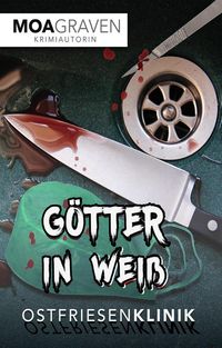 Produktbild: G&ouml;tter in Wei&szlig; - Ostfriesenklinik
