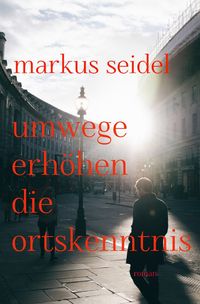 Produktbild: Umwege erh&ouml;hen die Ortskenntnis