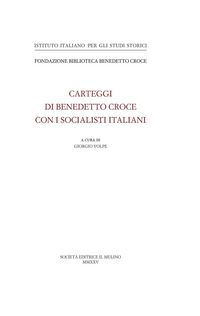 Produktbild: Benedetto Croce con i socialisti italiani. Carteggi