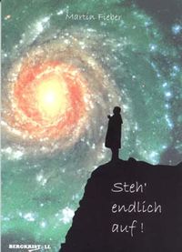 Produktbild: STEH ENDLICH AUF! Die Geschichte einer spirituellen Abh&auml;ngigkeit