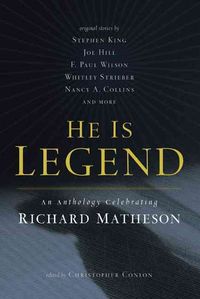 Produktbild: He Is Legend: An Anthology Celebrating Richard Matheson