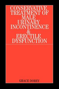 Produktbild: Conservative Treatment of Male Urinary Incontinence and Erectile Dysfunction