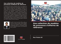 Produktbild: Une collection de mod&egrave;les de processus d'affaires de r&eacute;f&eacute;rence