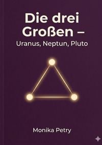 Produktbild: Die drei Gro&szlig;en: Uranus - Neptun - Pluto