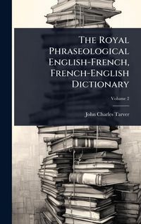 Produktbild: The Royal Phraseological English-French, French-English Dictionary