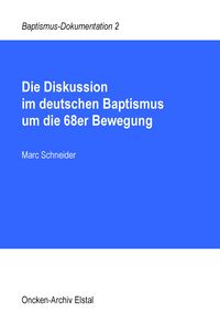Produktbild: Die Diskussion im deutschen Baptismus um die 68er Bewegung