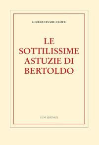 Produktbild: Le sottilissime astuzie di Bertoldo