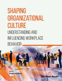 Produktbild: Shaping Organizational Culture: Understanding and InfluencingWorkplace Behavior