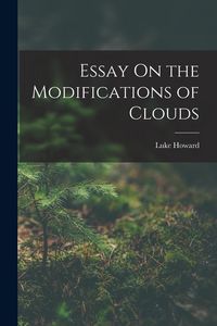 Produktbild: Essay On the Modifications of Clouds