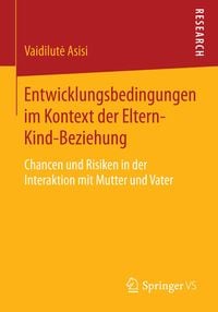 Produktbild: Entwicklungsbedingungen im Kontext der Eltern-Kind-Beziehung
