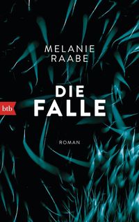 Bild vom Artikel Die Falle vom Autor Melanie Raabe