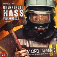 Bild vom Artikel Mord in Serie 29: Brennender Hass - Feuerengel 2 vom Autor Markus Topf