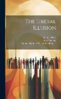 Produktbild: The Liberal Illusion