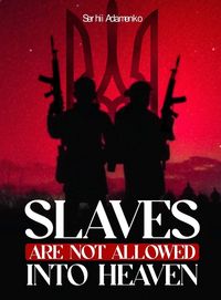 Produktbild: Slaves Are Not Allowed Into Heaven