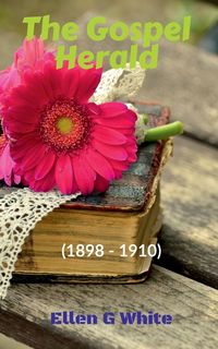 Produktbild: The Gospel Herald (1898-1910)