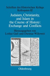 Produktbild: Judaism, Christianity, and Islam in the Course of History: Exchange and Conflicts