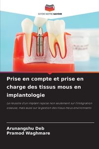 Produktbild: Prise en compte et prise en charge des tissus mous en implantologie