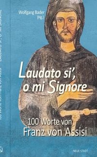 Produktbild: Laudato si&acute;, o mi Signore