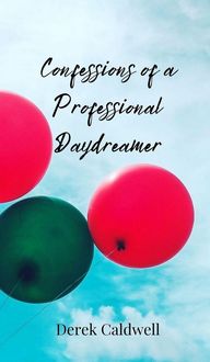 Produktbild: Confessions of a Professional Daydreamer