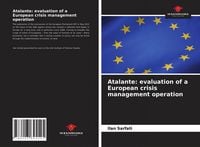 Produktbild: Atalante: evaluation of a European crisis management operation