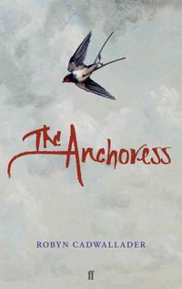 Produktbild: Cadwallader, R: The Anchoress