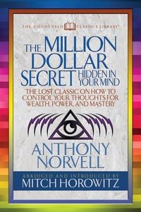 Produktbild: The Million Dollar Secret Hidden in Your Mind (Condensed Classics)
