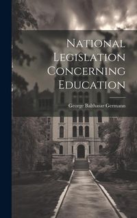 Produktbild: National Legislation Concerning Education