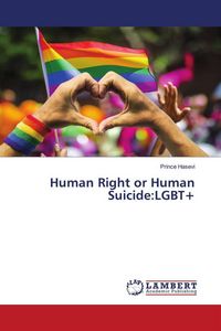 Produktbild: Human Right or Human Suicide:LGBT+