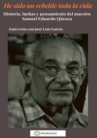 Bild vom Artikel He sido un rebelde toda la vida vom Autor José Luis García