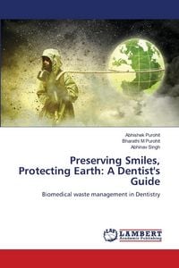 Produktbild: Preserving Smiles, Protecting Earth: A Dentist's Guide