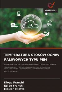 Produktbild: Temperatura Stos&oacute;w Ogniw Paliwowych Typu Pem