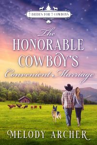 Produktbild: The Honorable Cowboy's Convenient Marriage: A Refuge Mountain Ranch Christmas (7 Brides for 7 Cowboys, Small Town Sweet Western Romance, #3)