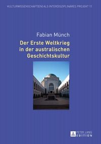 Produktbild: Der Erste Weltkrieg in der australischen Geschichtskultur