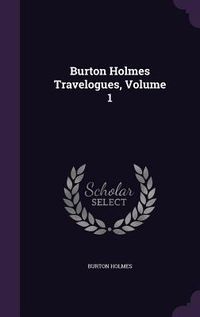 Produktbild: Burton Holmes Travelogues, Volume 1