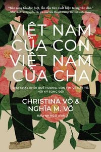 Produktbild: Vi&iquest;t Nam C&iquest;a Con, Vi&iquest;t Nam C&iquest;a Cha / My Vietnam, Your Vietnam