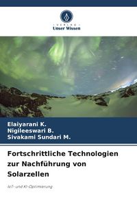 Produktbild: Fortschrittliche Technologien zur Nachf&uuml;hrung von Solarzellen
